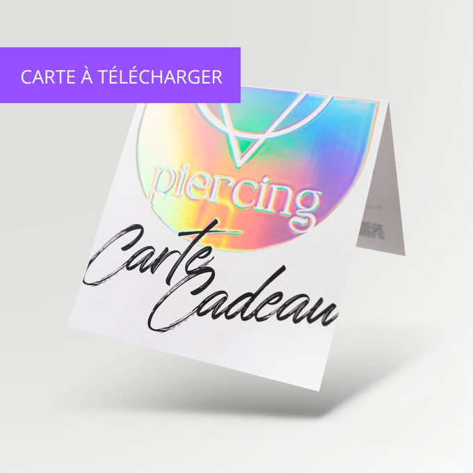 Carte Cadeau Piercing | Virtuelle
